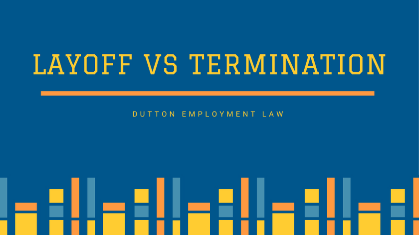 Laid Off Vs Terminated Dutton Law laid-off-vs-terminated-dutton-law